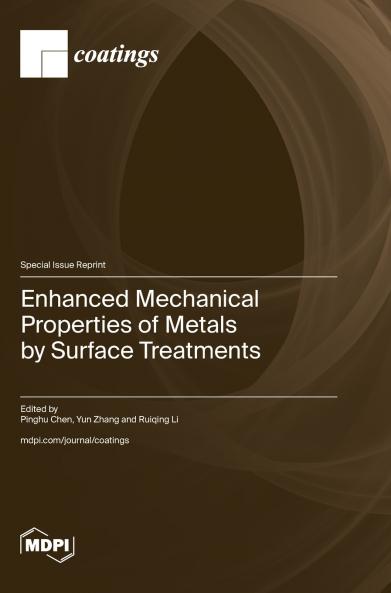 Enhanced Mechanical Properties of Metals by Surface Treatments
