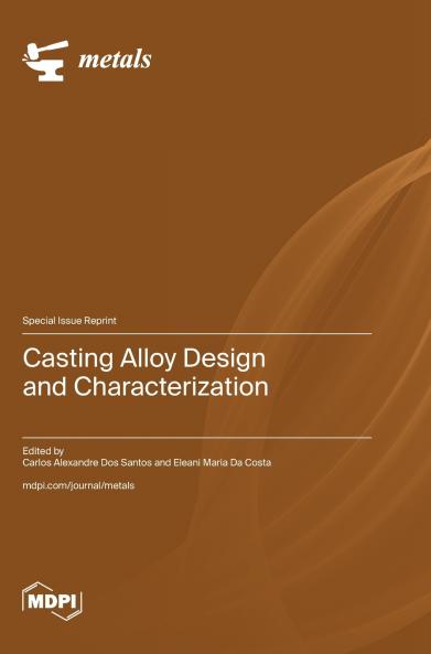 Casting Alloy Design and Characterization