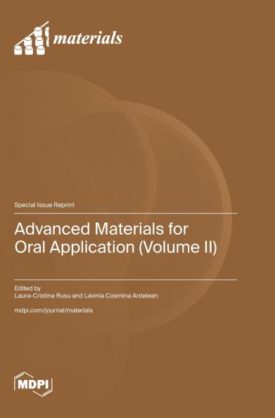 Advanced Materials for Oral Application (Volume II)