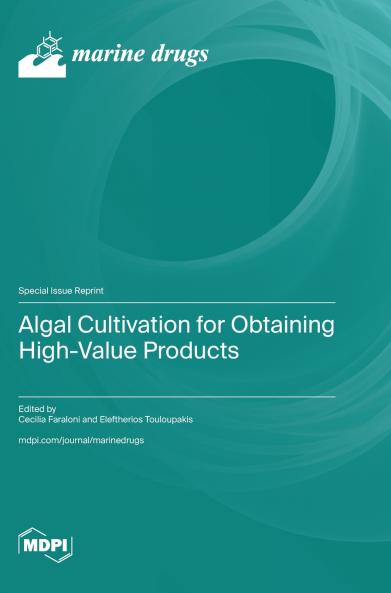 Algal Cultivation for Obtaining High-Value Products