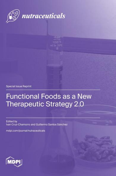 Functional Foods as a New Therapeutic Strategy 2.0