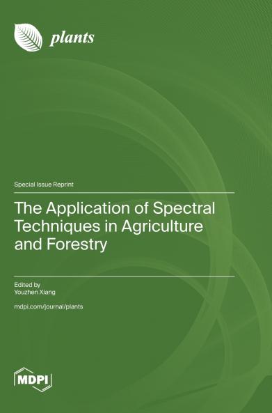 The Application of Spectral Techniques in Agriculture and Forestry