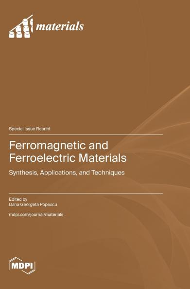 Ferromagnetic and Ferroelectric Materials