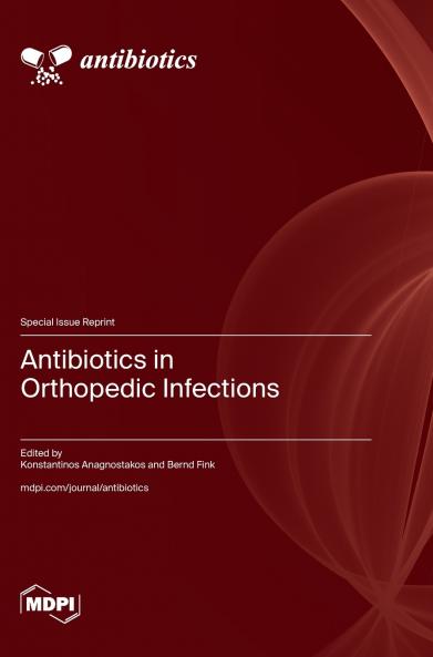 Antibiotics in Orthopedic Infections