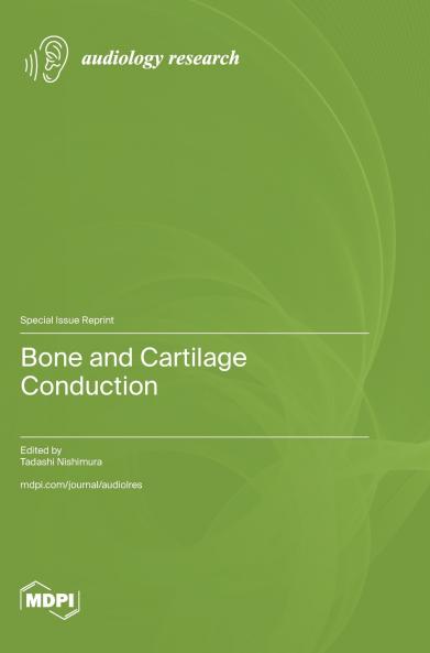 Bone and Cartilage Conduction