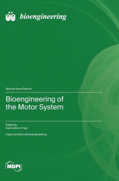 Bioengineering of the Motor System