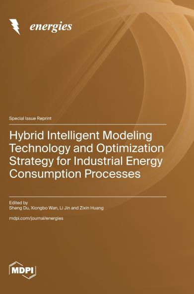 Hybrid Intelligent Modeling Technology and Optimization Strategy for Industrial Energy Consumption Processes