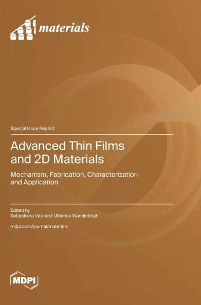 Advanced Thin Films and 2D Materials