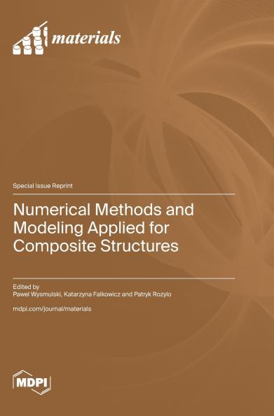 Numerical Methods and Modeling Applied for Composite Structures