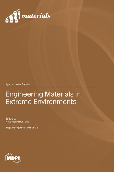 Engineering Materials in Extreme Environments