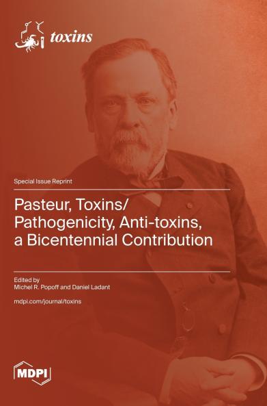 Pasteur Toxins/Pathogenicity Anti-toxins a Bicentennial Contribution