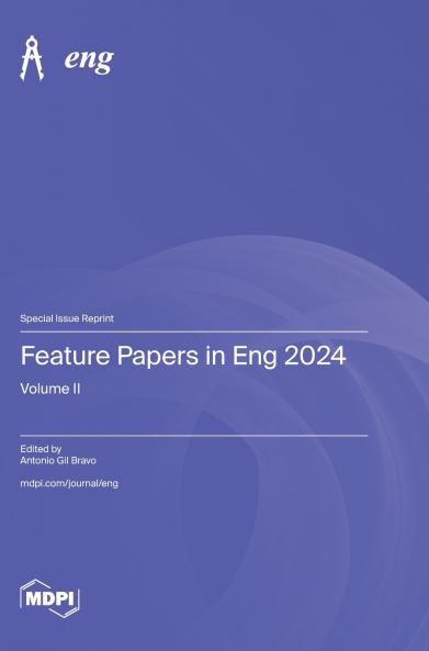 Feature Papers in Eng 2024