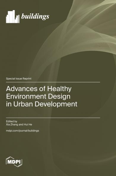 Advances of Healthy Environment Design in Urban Development
