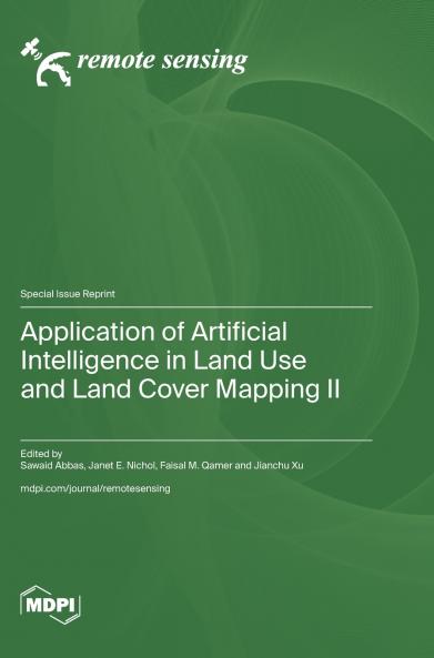 Application of Artificial Intelligence in Land Use and Land Cover Mapping II