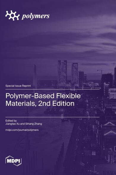 Polymer-Based Flexible Materials 2nd Edition