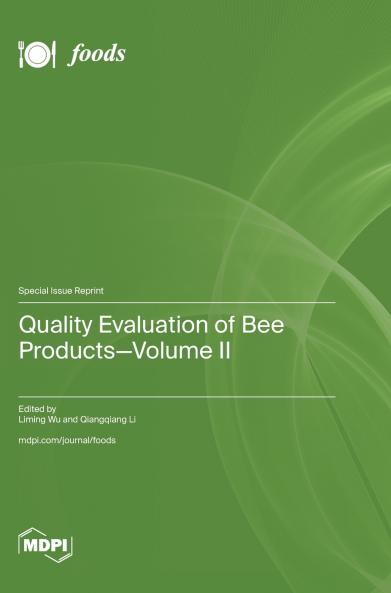 Quality Evaluation of Bee Products-Volume II