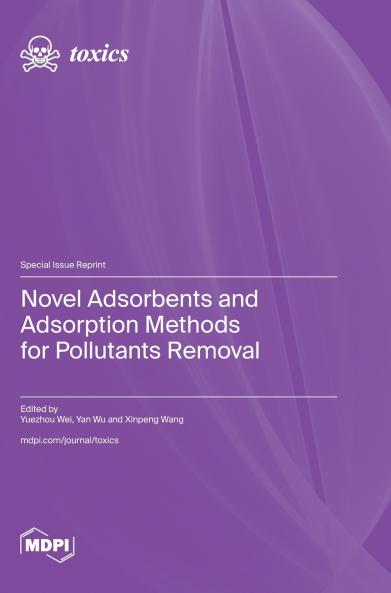 Novel Adsorbents and Adsorption Methods for Pollutants Removal
