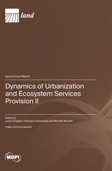 Dynamics of Urbanization and Ecosystem Services Provision II