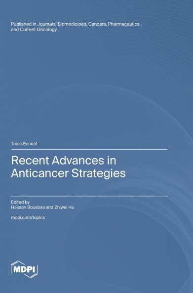 Recent Advances in Anticancer Strategies