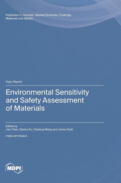 Environmental Sensitivity and Safety Assessment of Materials