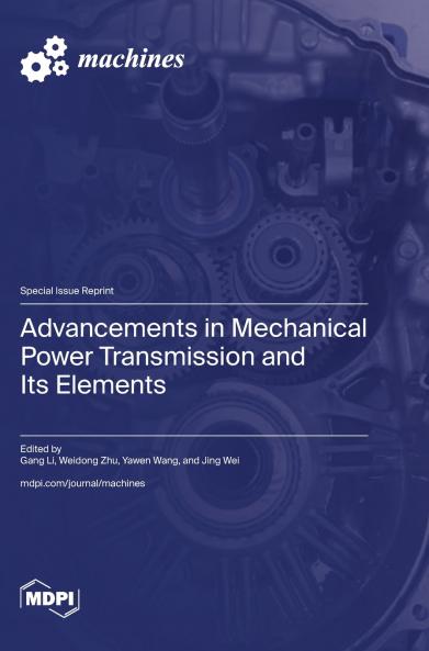Advancements in Mechanical Power Transmission and Its Elements