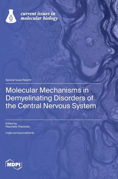 Molecular Mechanisms in Demyelinating Disorders of the Central Nervous System