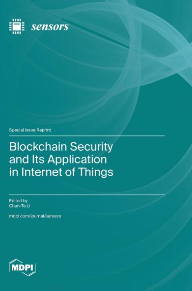 Blockchain Security and Its Application in Internet of Things