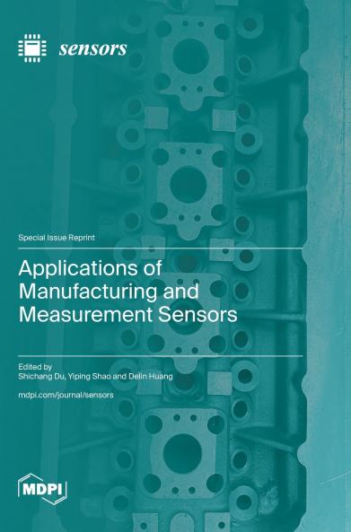 Applications of Manufacturing and Measurement Sensors