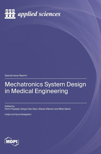 Mechatronics System Design in Medical Engineering