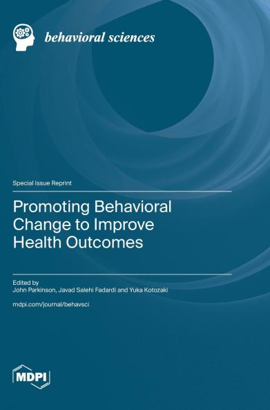 Promoting Behavioral Change to Improve Health Outcomes