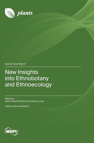 New Insights into Ethnobotany and Ethnoecology