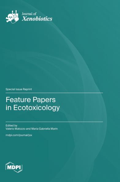 Feature Papers in Ecotoxicology