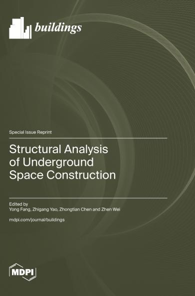 Structural Analysis of Underground Space Construction