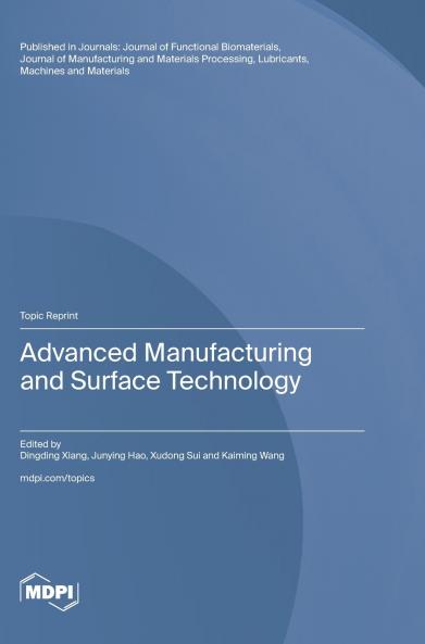 Advanced Manufacturing and Surface Technology