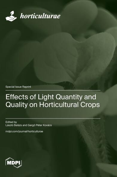 Effects of Light Quantity and Quality on Horticultural Crops