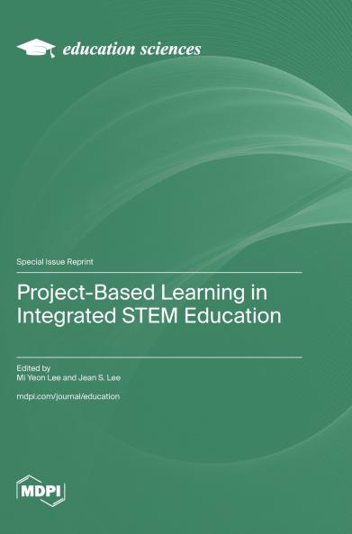 Project-Based Learning in Integrated STEM Education