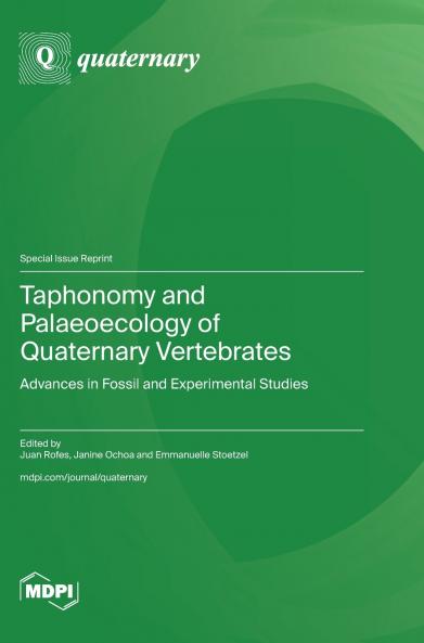 Taphonomy and Palaeoecology of Quaternary Vertebrates