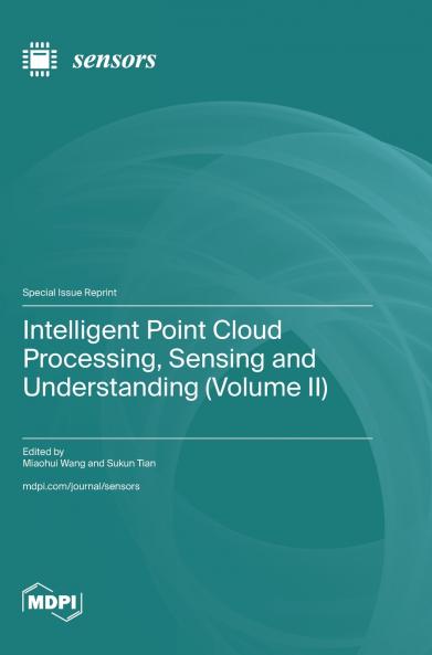 Intelligent Point Cloud Processing Sensing and Understanding (Volume II)