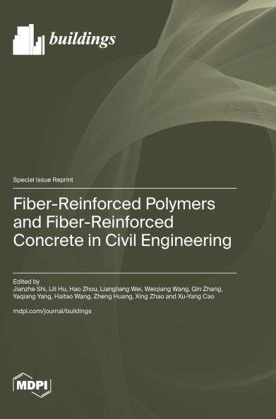 Fiber-Reinforced Polymers and Fiber-Reinforced Concrete in Civil Engineering