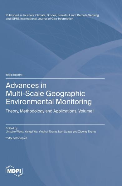 Advances in Multi-Scale Geographic Environmental Monitoring
