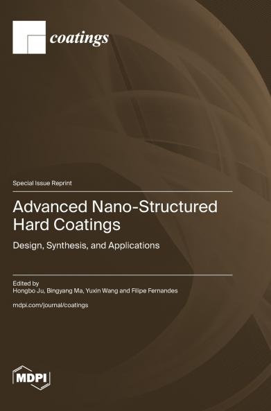 Advanced Nano-Structured Hard Coatings
