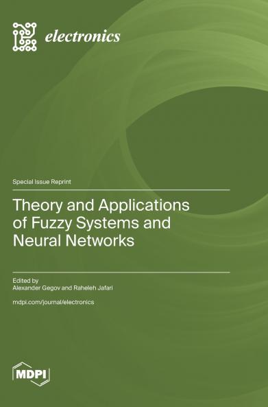 Theory and Applications of Fuzzy Systems and Neural Networks
