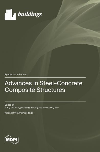 Advances in Steel-Concrete Composite Structures