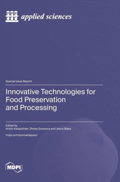 Innovative Technologies for Food Preservation and Processing