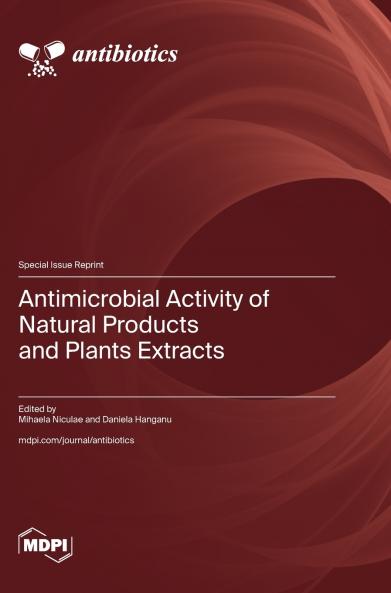 Antimicrobial Activity of Natural Products and Plants Extracts
