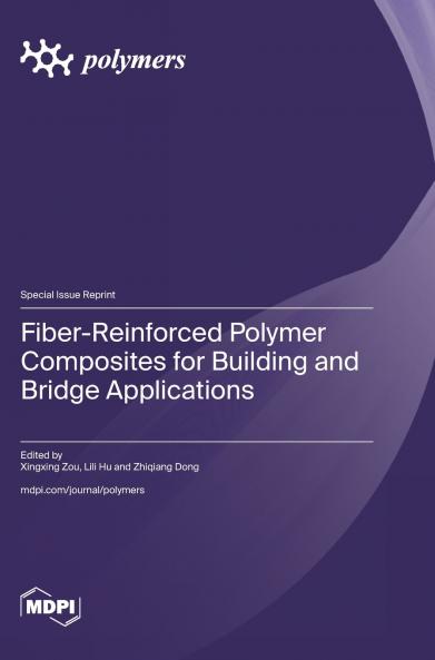 Fiber-Reinforced Polymer Composites for Building and Bridge Applications