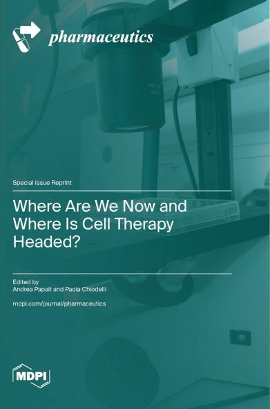 Where Are We Now and Where Is Cell Therapy Headed?