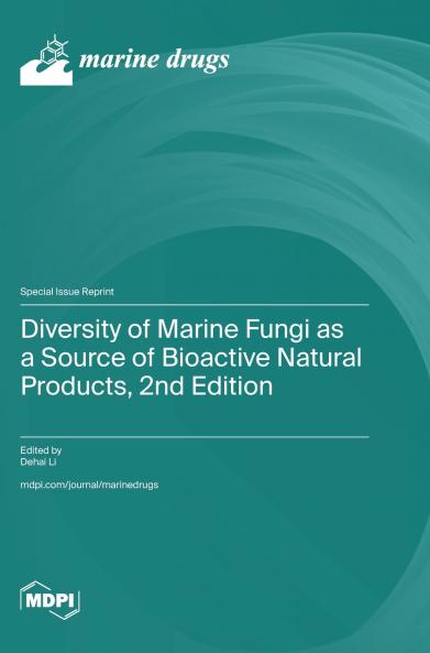 Diversity of Marine Fungi as a Source of Bioactive Natural Products 2nd Edition