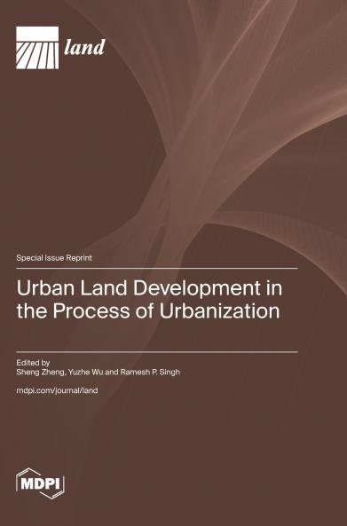 Urban Land Development in the Process of Urbanization