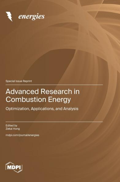 Advanced Research in Combustion Energy